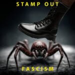 Zwarte gevechtslaars die op het punt staat een enge spin met rode ogen te pletten, met de tekst “Stamp Out Fascism” erboven.