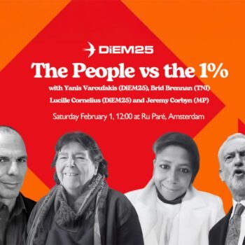 Aankondiging van het evenement “The People vs the 1%” in Amsterdam, met Yanis Varoufakis, Brid Brennan, Lucille Cornelius en Jeremy Corbyn, georganiseerd door DiEM25.
